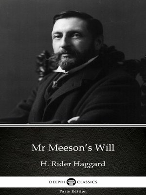 cover image of Mr Meeson's Will by H. Rider Haggard--Delphi Classics (Illustrated)
